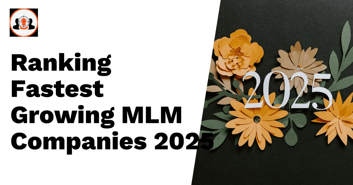 Ranking the Fastest Growing MLM Networking Companies for 2025